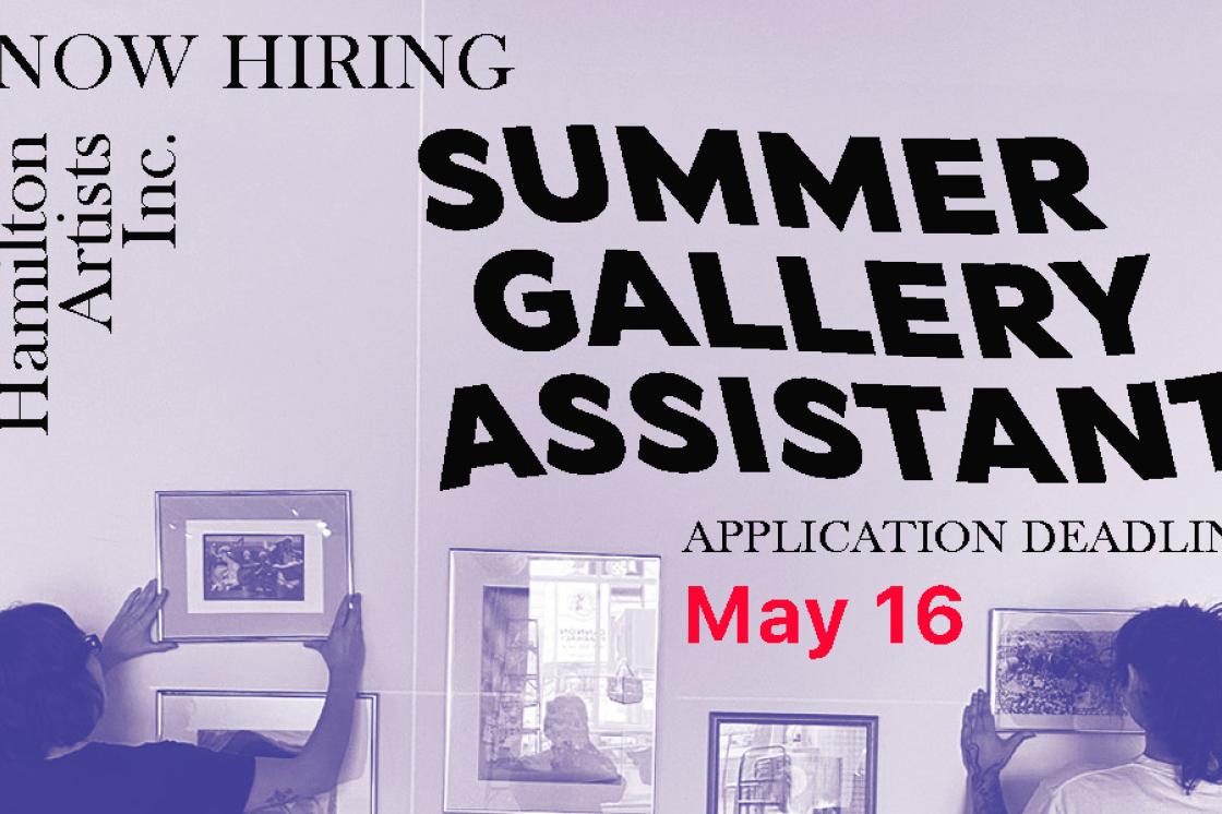 A purple & white photo of two people positioning artwork on a wall. It says "Now Hiring: Summer Gallery Assistant. Application Deadline: May 16. Hamilton Artists Inc."