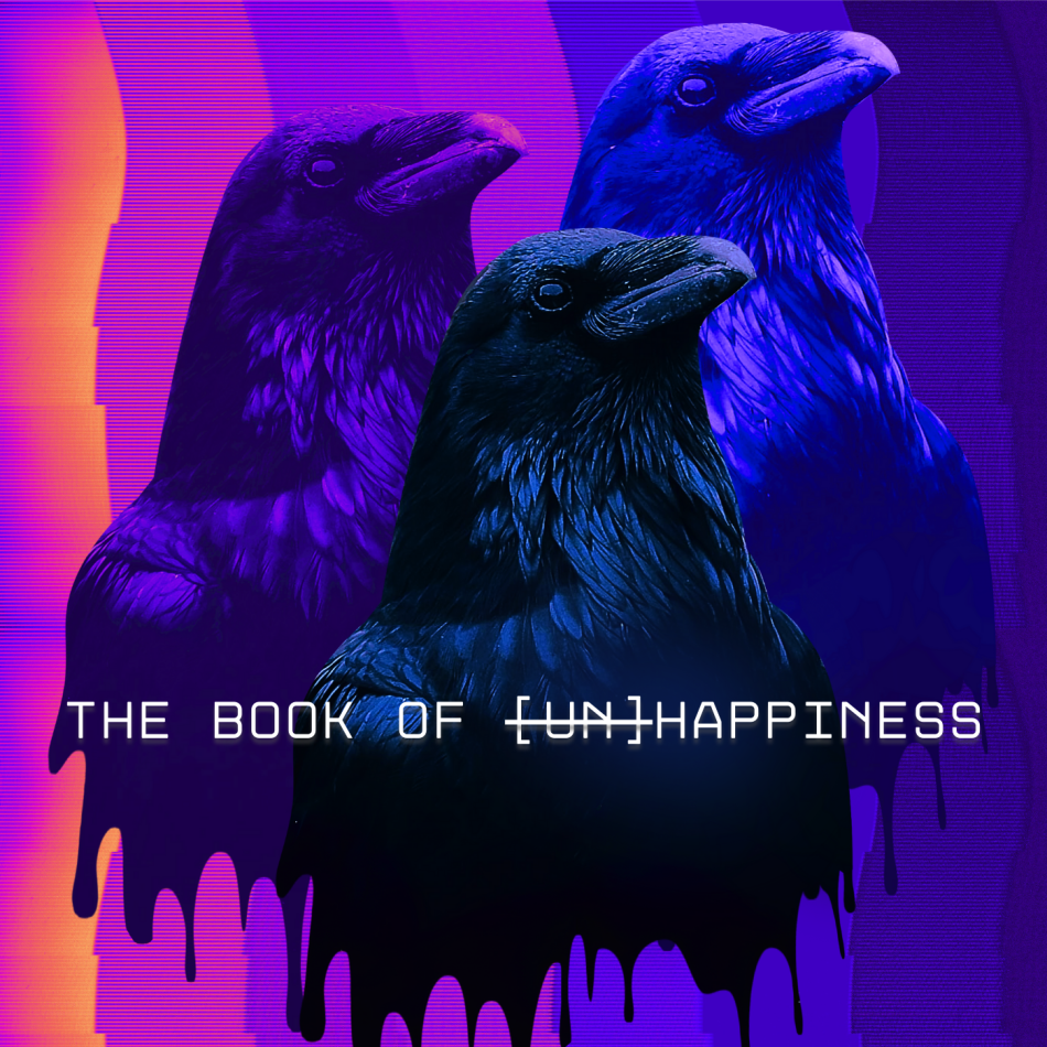 This image is the exhibition banner for Olivia Shortt's exhibition, "The book of [un]happiness". The image shows 3 multicoloured crows overlayed on top of a purple and blue background.